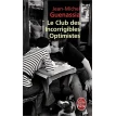 Le Club Des Incorrigibles Optimistes. Жан-Мішель Генассія. Фото 1