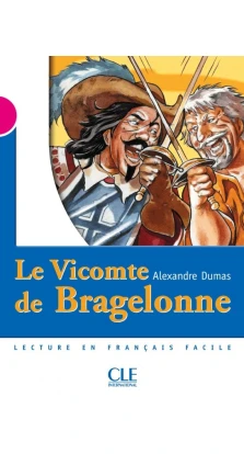 Le Vicomte de Bragelonne. Александр Дюма (Alexandre Dumas)