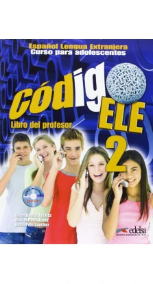 Codigo ELE 2 Libro del profesor + CD audio GRATUITA. Belén Doblas Álvarez . Olga Morales López. Ainoa Polo Sánchez
