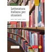 Collana cultura italiana : Letteratura italiana per stranieri + CD. Paolo E. Balboni. Фото 1