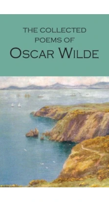 Collected Poems (Wilde). Оскар Уайльд (Oscar Wilde)