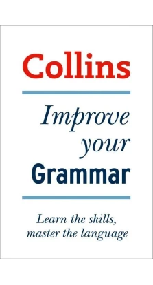 Collins Improve Your Grammar. Graham King