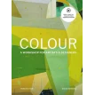 Colour Third Edition. A workshop for artists and designers. David Hornung. Фото 1