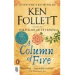Column of Fire : A Novel. Кен Фоллетт (Ken Follett). Фото 1