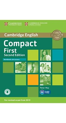 Compact First. Workbook with answers with audio. Peter May