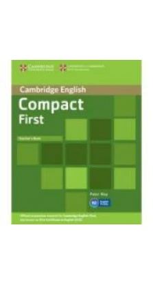 Compact First Teacher's Book. Peter May