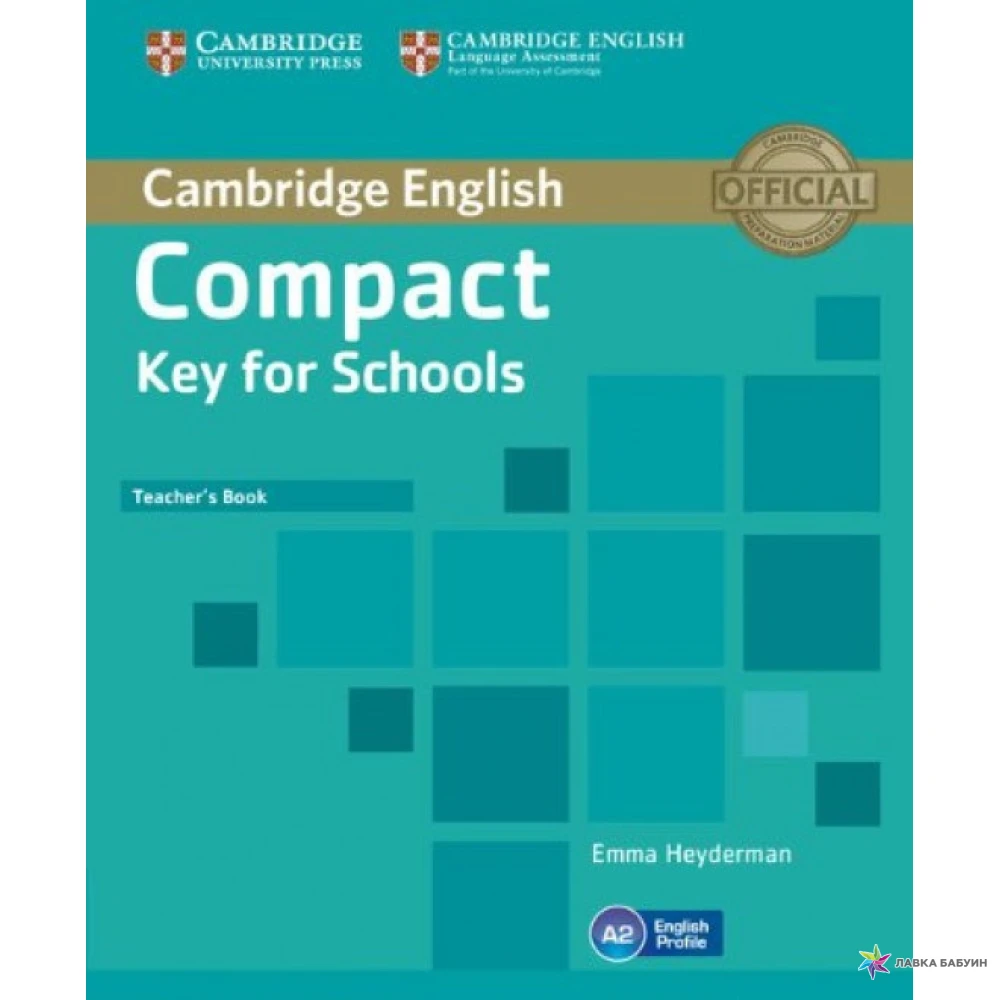 Cambridge teachers book. Compact Key for Schools. Compact English Cambridge. Emma Heyderman. Compact book.