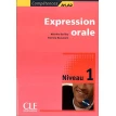 Competences: Expression orale 1 + CD audio. Patricia Beaujouin. Michele Barfety. Фото 1