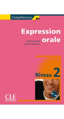 Competences: Expression orale A2 Livre + CD audio. Michele Barfety. Patricia Beaujouin
