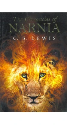 The Chronicles of Narnia. Клайв Стейплз Льюис (C. S. Lewis)