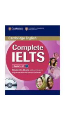 Complete IELTS Bands 5-6.5 Student's Book without Answers with CD-ROM. Guy Brook-Hart. Vanessa Jakeman