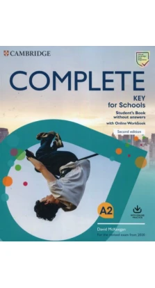 Complete Key for Schools Student's Book without answers with Online Workbook. David McKeegan