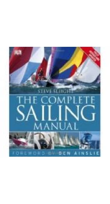 Complete Sailing Manual [Hardcover]. Steve Sleight