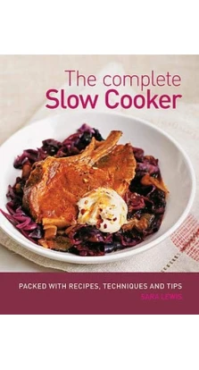 Complete Slow Cooker. Sara Lewis