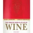 Concise World Atlas of Wine,The [Paperback]. Jancis Robinson. Hugh Johnson. Фото 1