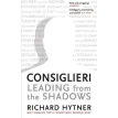Consiglieri. Leading from the Shadows. Ричард Хитнер. Фото 1