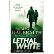 Lethal White. Роберт Гэлбрейт (Robert Galbraith). Фото 1