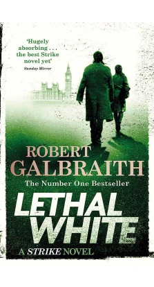 Lethal White. Роберт Ґалбрейт (Robert Galbraith)