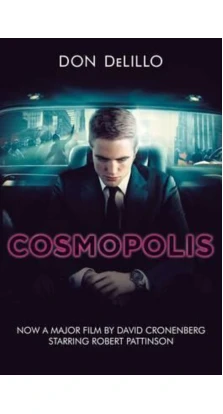 Cosmopolis (Film Tie-In). Don DeLillo
