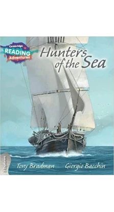 Hunters of the Sea. 3 Explorers. Tony Bradman