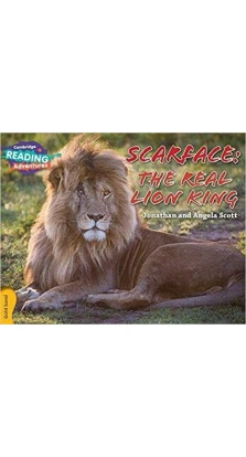 Scarface: The Real Lion King. Gold Band. Джонатан Скотт (Jonathan Scott). Angela Scott