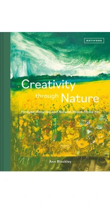 Creativity Through Nature. Ann Blockley