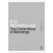 Crime Wave at Blandings,The. Пелем Гренвіл Вудгауз (Pelham Wodehouse). Фото 1