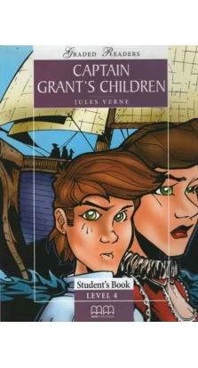 Captain Grandt's Children. Students Book. Level 4. Жюль Верн