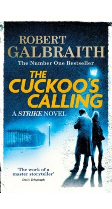 The Cuckoo`s Calling. Роберт Ґалбрейт (Robert Galbraith)