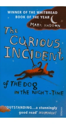 Curious Incident of Dog in Night-time. Mark Haddon