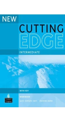 New Cutting Edge. Intermediate. Workbook with key. Jane Comyns-Carr. Frances Eales