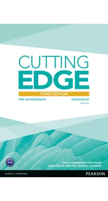Cutting Edge Pre-Intermediate Workbook with Key plus Online Audio (3e). Сара Каннінгем (Sarah Cunningham). Пітер Мур (Peter Moor). Anthony Cosgrove