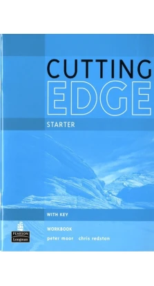 Cutting Edge. Starter Worrkbook with key. Питер Мур (Peter Moor)