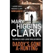 Daddy's Gone A-Hunting. Мэри Хиггинс Кларк (Mary Higgins Clark). Фото 1