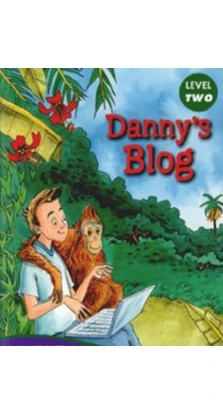 Danny's Blog. Level 2 with Audio CD. Stephen Rabley