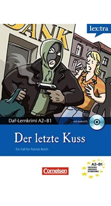 DaF-Krimis:Der letzte Kuss A2/B1 mit Audio CD. Patrick Reich