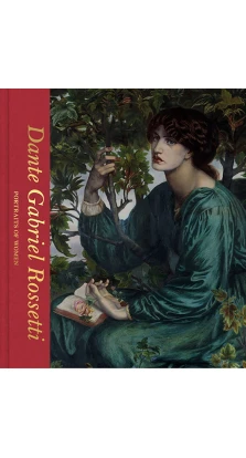 Dante Gabriel Rossetti. Portraits of Women. Debra N. Mancoff