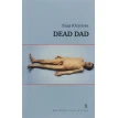 Dead Dad. Лида Юсупова. Фото 1
