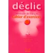 Declic 2. Cahier d`exercices + CD audio. Pierre Lederlin. Jean-Michel Cartier. Jacques Blanc. Фото 1