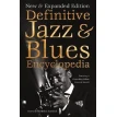 Definitive Jazz & Blues Encyclopedia. Фото 1