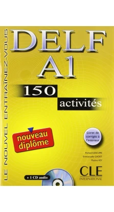 DELF A1, 150 Activites Livre + CD audio. Richard Lescure. Emmanuelle Gadet. Pauline Vey