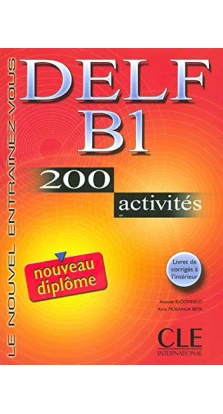 Le Nouvel Entrainez-vous : Nouveau DELF B1 - 200 activites - Livre