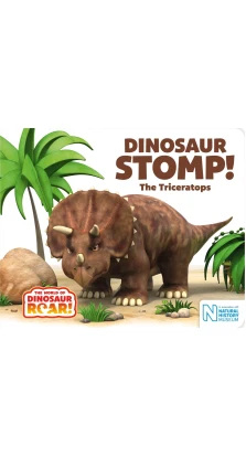 Dinosaur Stomp! The Triceratops. Jeanne Willis