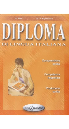 Diploma di lingua italiana. B2. Anna Moni. Maria Angela Rapacciuolo