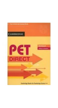 Direct Cambridge PET Workbook without answers. Джоанна Коста. Sue Ireland
