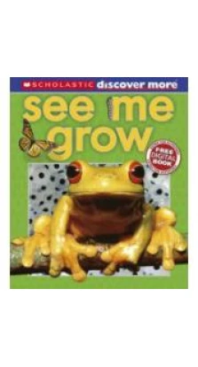 Discover More: See Me Grow. Penny Arlon. Tory Gordon-Harris