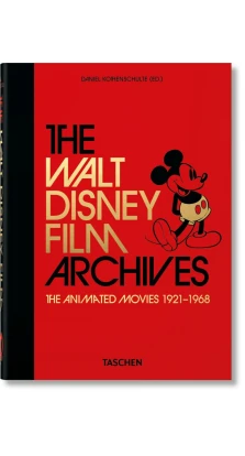 The Walt Disney Film Archives. The Animated Movies 1921-1968. Daniel Kothenschulte