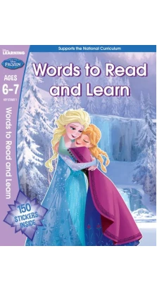 Disney Learning: Words to Read and Learn. Ages 6-7