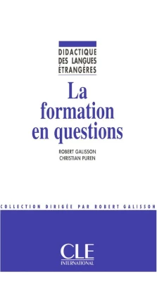 DLE La Formation En Questions. Robert Galisson. Christian Puren. Galisson