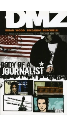 Dmz: body of a journalist - vol 02. Brian Wood